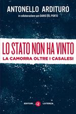 Lo Stato non ha vinto. La camorra oltre i casalesi