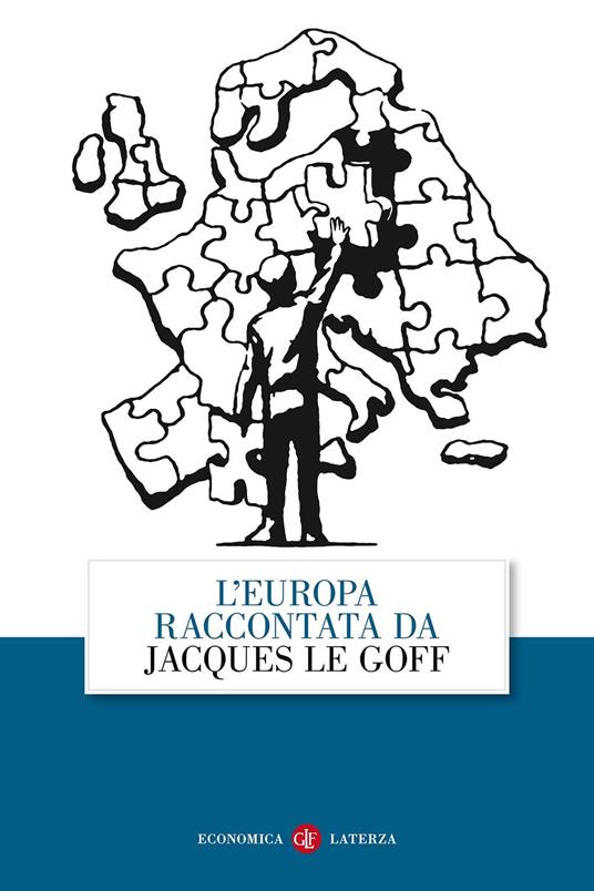 L'Europa raccontata da Jacques Le Goff - Jacques Le Goff - copertina