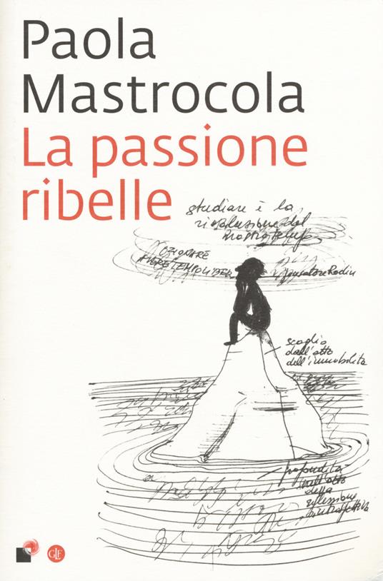 La passione ribelle - Paola Mastrocola - copertina