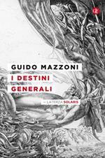 I destini generali. Ediz. illustrata