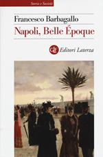 Napoli, Belle Époque (1885-1915)