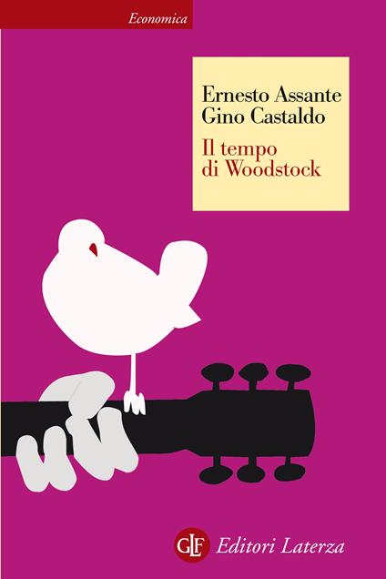 Il tempo di Woodstock. Ediz. illustrata - Ernesto Assante,Gino Castaldo - ebook