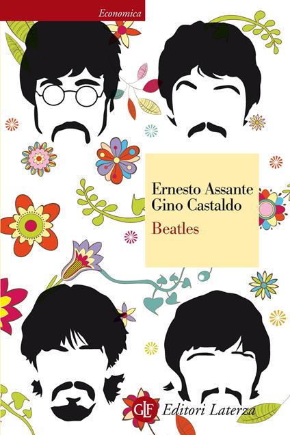 Beatles - Ernesto Assante,Gino Castaldo - ebook