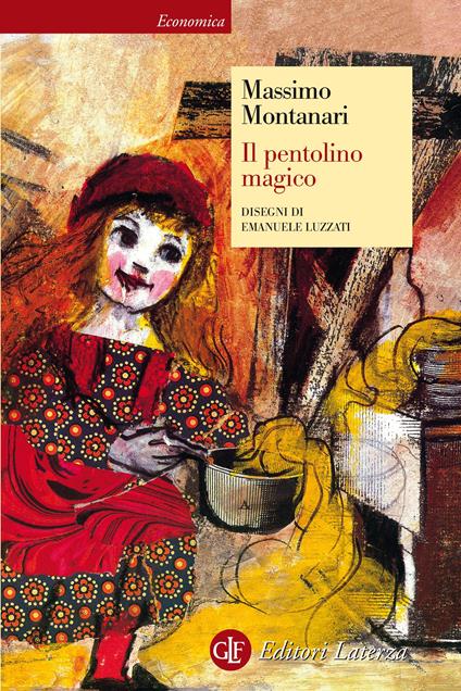 Il pentolino magico. Ediz. illustrata - Massimo Montanari,Emanuele Luzzati - ebook