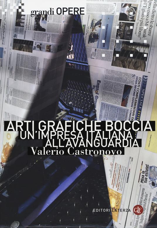 Arti grafiche Boccia. Un'impresa italiana all'avanguardia - Valerio Castronovo - copertina