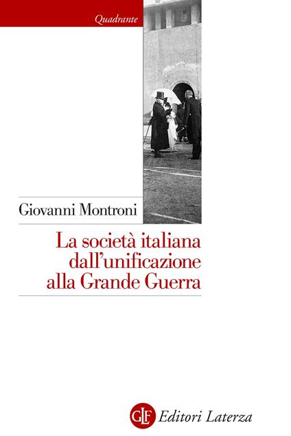La società italiana dall'unificazione alla Grande Guerra - Giovanni Montroni - ebook