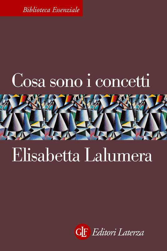 Cosa sono i concetti - Elisabetta Lalumera - ebook