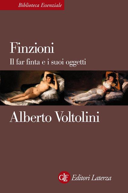 Finzioni. Il far finta e i suoi oggetti - Alberto Voltolini - ebook