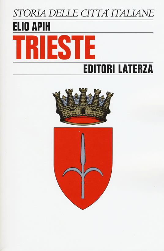 Trieste - Elio Apih - copertina
