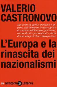 Libro L' Europa e la rinascita dei nazionalismi Valerio Castronovo