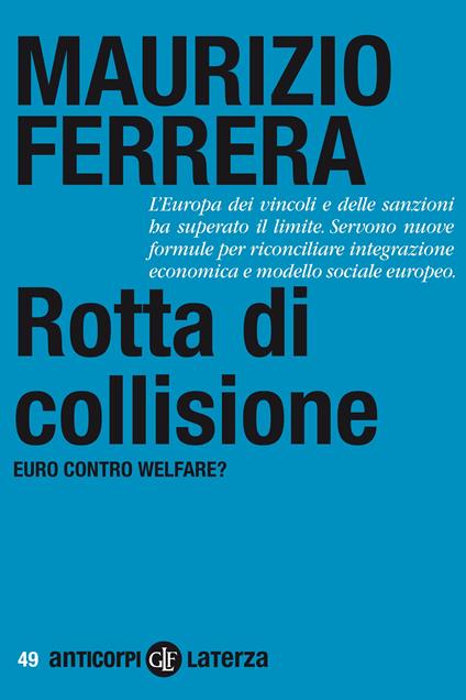 Rotta di collisione. Euro contro welfare? - Maurizio Ferrera - ebook
