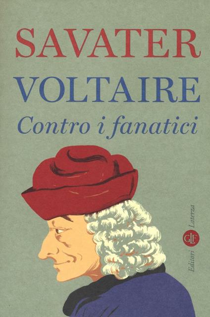 Voltaire. Contro i fanatici - Fernando Savater - copertina