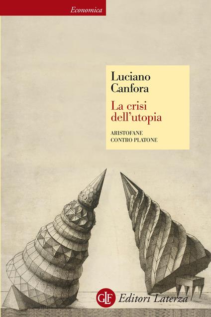 La crisi dell'utopia. Aristofane contro Platone - Luciano Canfora - ebook