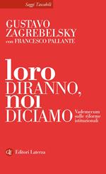 Loro diranno, noi diciamo. Vademecum sulle riforme istituzionali