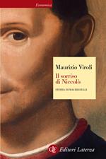 Il sorriso di Niccolò. Storia di Machiavelli