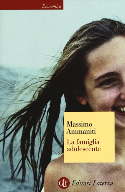 La famiglia adolescente - Massimo Ammaniti - copertina