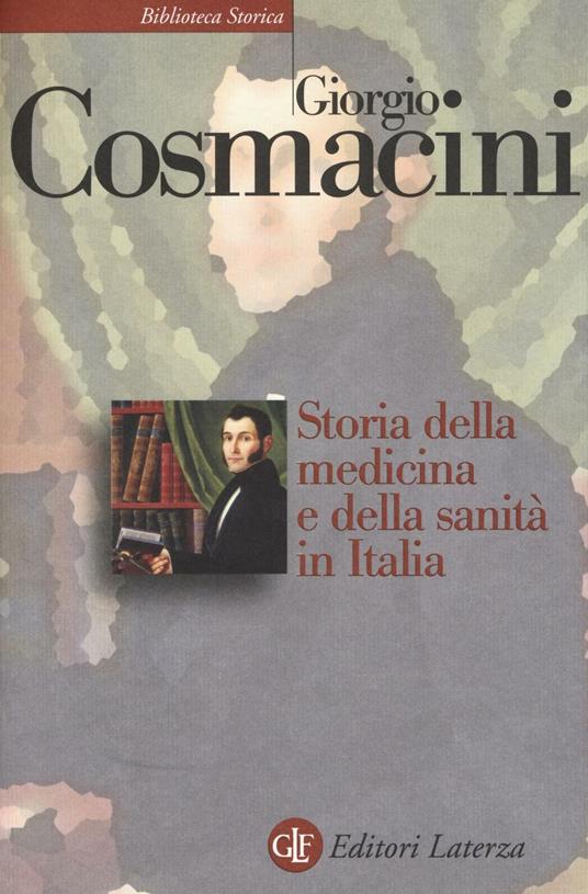 Storia della medicina e della sanità in Italia. Dalla peste nera ai giorni nostri - Giorgio Cosmacini - copertina