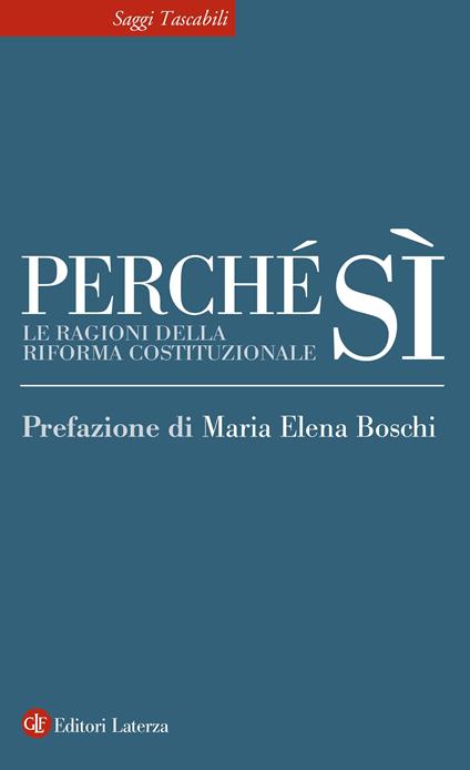 Perché sì. Le ragioni della riforma costituzionale - Maria Elena Boschi,Autori vari - ebook