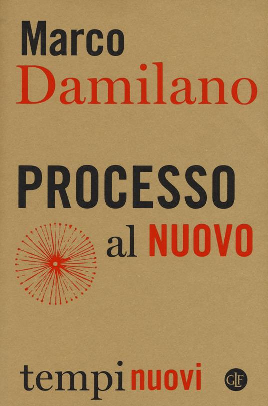 Processo al nuovo - Marco Damilano - copertina
