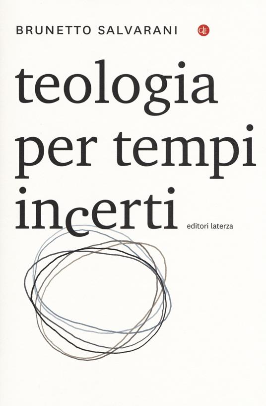 Teologia per tempi incerti - Brunetto Salvarani - copertina