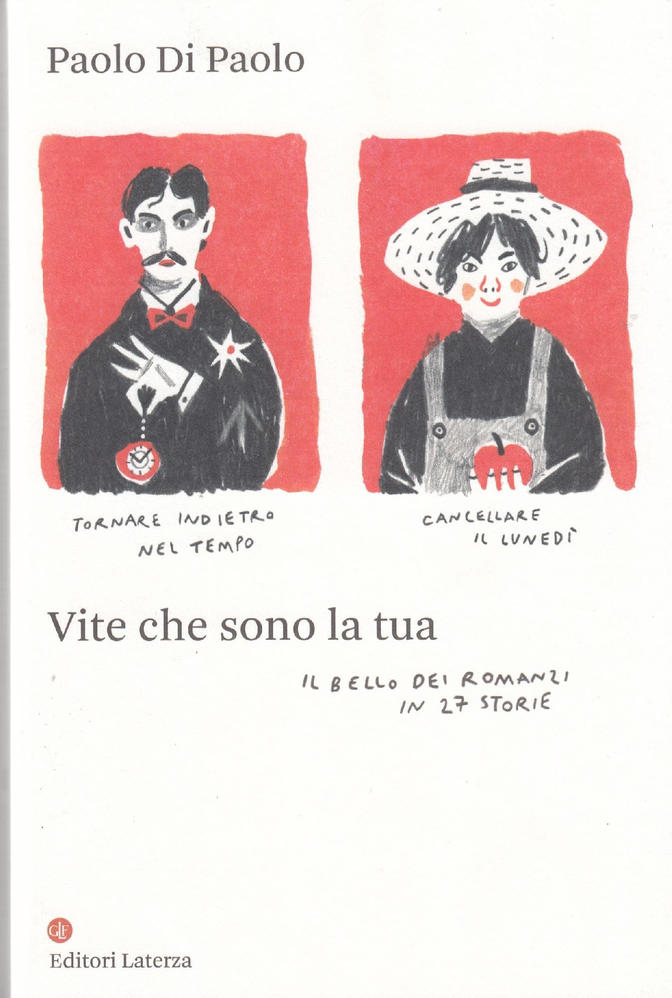 Vite che sono la tua. Il bello dei romanzi in 27 storie