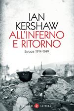 All'inferno e ritorno. Europa 1914-1949