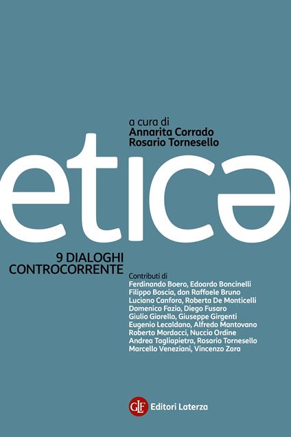 Etica. 9 dialoghi controcorrente - Annarita Corrado,Rosario Tornesello - ebook