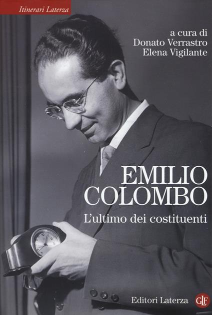 Emilio Colombo. L'ultimo dei costituenti - copertina