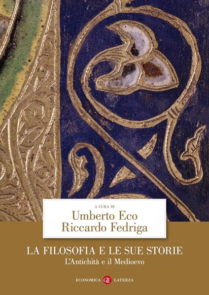 La filosofia e le sue storie. L'antichità e il Medioevo - copertina