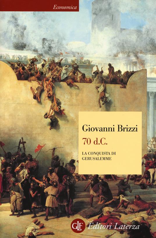 70 d. C. La conquista di Gerusalemme - Giovanni Brizzi - copertina