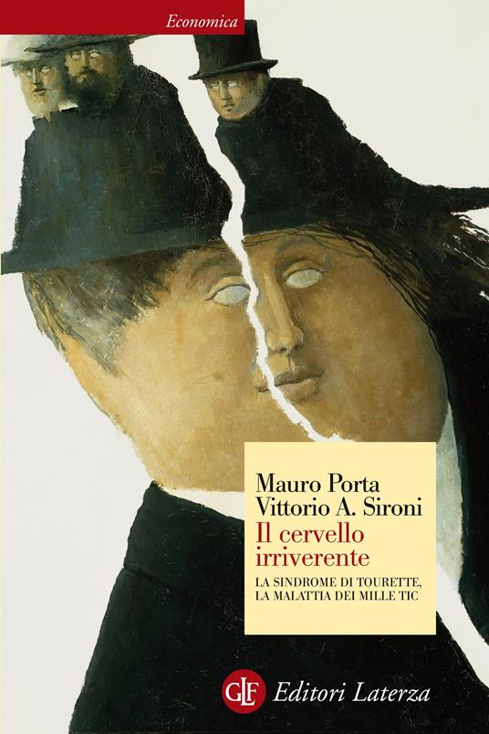 Il cervello irriverente. La sindrome di Tourette, la malattia dei mille tic - Mauro Porta,Vittorio A. Sironi - ebook