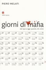 Giorni di mafia. Dal 1950 a oggi: quando, chi, come