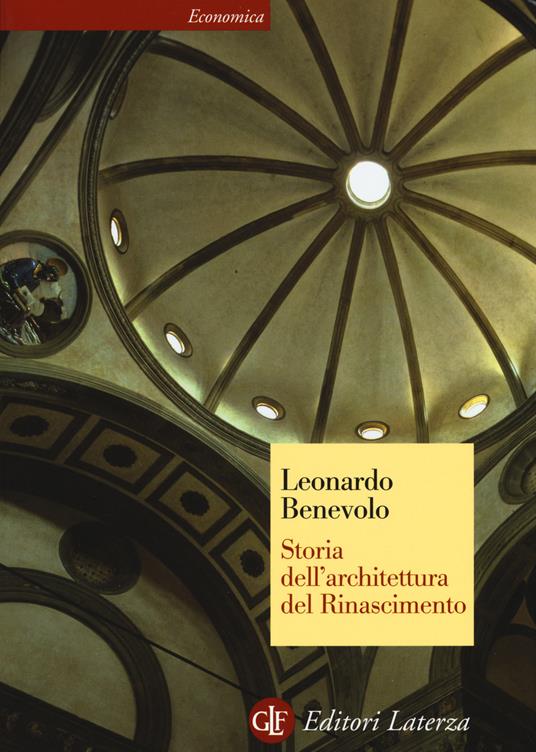 Storia dell'architettura del Rinascimento - Leonardo Benevolo - copertina