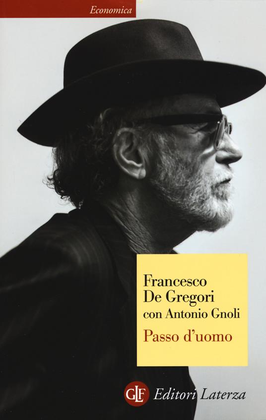 Passo d'uomo - Francesco De Gregori,Antonio Gnoli - copertina
