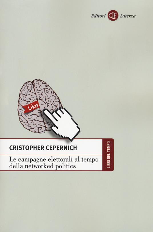 Le campagne elettorali al tempo della networked politics - Cristopher Cepernich - copertina