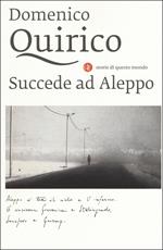 Succede ad Aleppo