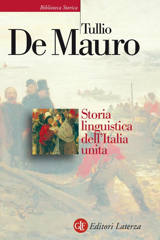 Storia linguistica dell'Italia unita - Tullio De Mauro - ebook