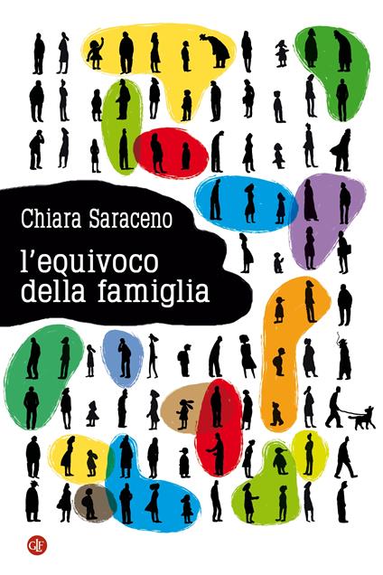 L' equivoco della famiglia - Chiara Saraceno - ebook