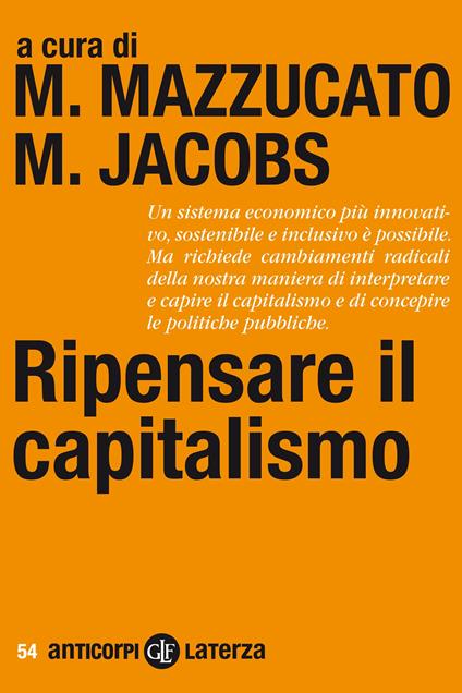 Ripensare il capitalismo - Michael Jacobs,Mariana Mazzucato,Fabio Galimberti - ebook