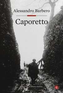 Libro Caporetto Alessandro Barbero