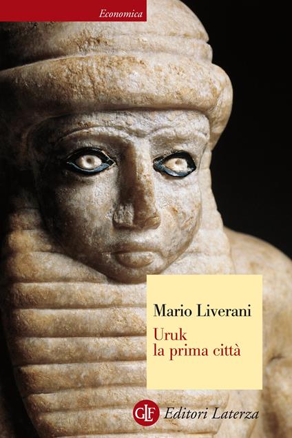 Uruk la prima città - Mario Liverani - ebook