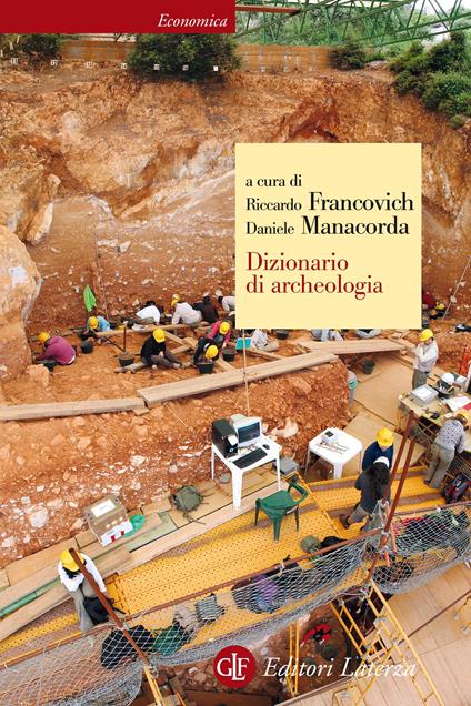 Dizionario di archeologia. Temi, concetti e metodi - Riccardo Francovich,Daniele Manacorda - ebook