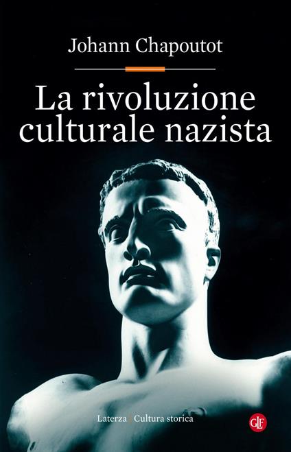 La rivoluzione culturale nazista - Johann Chapoutot - copertina