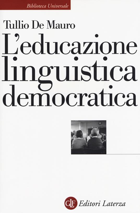 L' educazione linguistica democratica - Tullio De Mauro - copertina