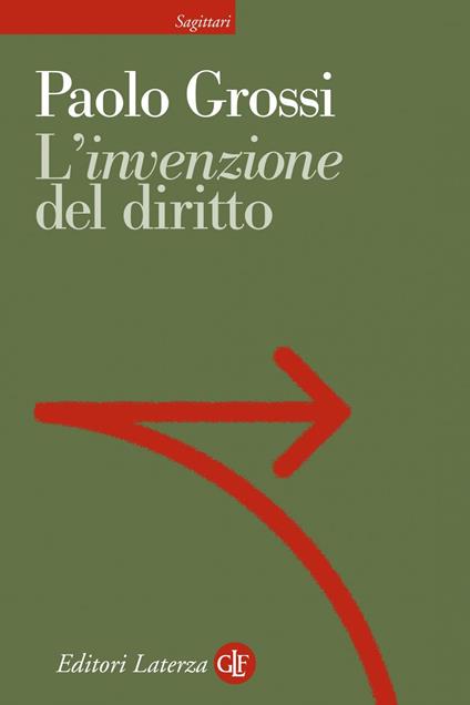 L' «invenzione» del diritto - Paolo Grossi - ebook