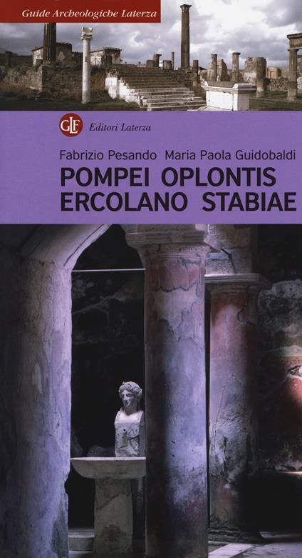 Pompei, Oplontis, Ercolano, Stabiae - Fabrizio Pesando,Maria Paola Guidobaldi - copertina
