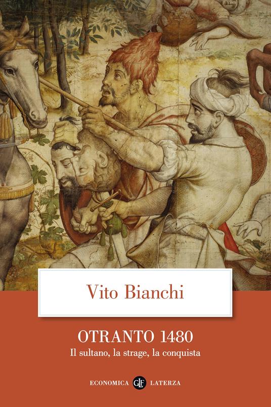 Otranto 1480. Il sultano, la strage, la conquista - Vito Bianchi - ebook