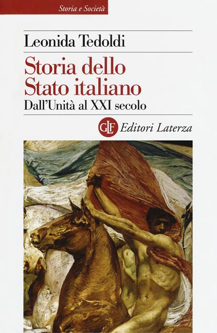 Storia dello Stato italiano. Dall'Unità al XXI secolo - Leonida Tedoldi - copertina