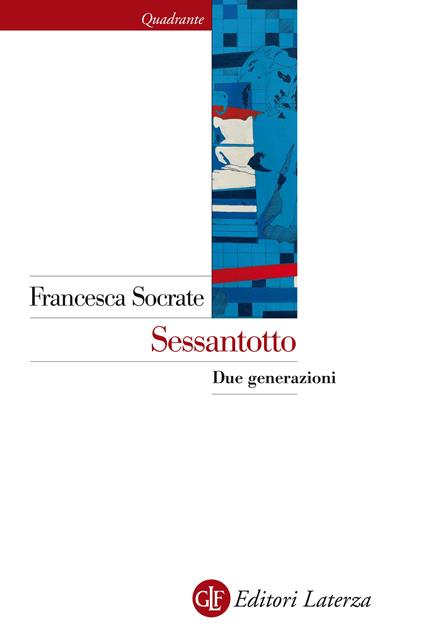 Sessantotto. Due generazioni - Francesca Socrate - ebook