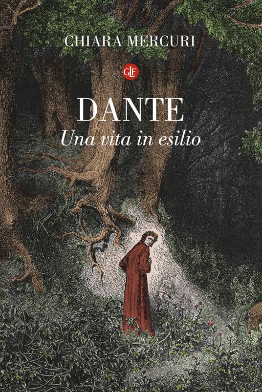 Dante. Una vita in esilio - Chiara Mercuri - copertina